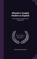 Wheeler's Graded Studies in English