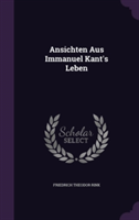 Ansichten Aus Immanuel Kant's Leben