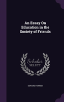 Essay on Education in the Society of Friends