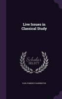 Live Issues in Classical Study