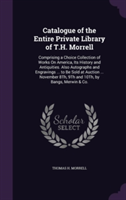 Catalogue of the Entire Private Library of T.H. Morrell
