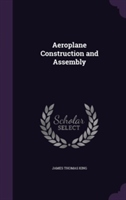 Aeroplane Construction and Assembly