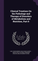 Clinical Treatises on the Pathology and Therapy of Disorders of Metabolism and Nutrition, Part 8