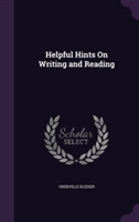 Helpful Hints on Writing and Reading