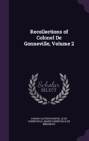 Recollections of Colonel de Gonneville, Volume 2