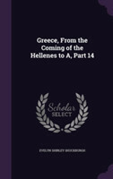 Greece, from the Coming of the Hellenes to A, Part 14