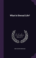 What Is Eternal Life?