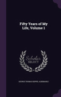 Fifty Years of My Life, Volume 1