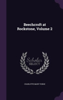 Beechcroft at Rockstone, Volume 2