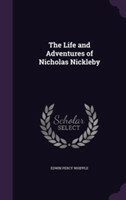 Life and Adventures of Nicholas Nickleby