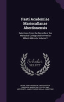 Fasti Academiae Mariscallanae Aberdonensis