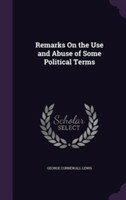 Remarks on the Use and Abuse of Some Political Terms