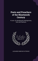 Poets and Preachers of the Nineteenth Century