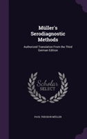 Muller's Serodiagnostic Methods