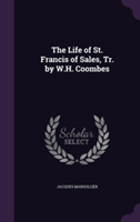 Life of St. Francis of Sales, Tr. by W.H. Coombes