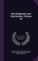 New Englander and Yale Review, Volume 50