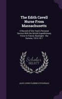 Edith Cavell Nurse from Massachusetts