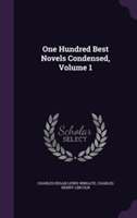 One Hundred Best Novels Condensed, Volume 1