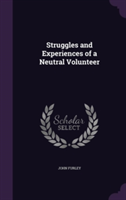 Struggles and Experiences of a Neutral Volunteer