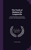 Youth of Madame de Longueville