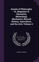 Annals of Philosophy, Or, Magazine of Chemistry, Mineralogy, Mechanics, Natural History, Agriculture, and the Arts, Volume 4