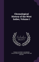 Chronological History of the West Indies, Volume 1