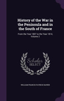 History of the War in the Peninsula and in the South of France