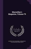 MacMillan's Magazine, Volume 79