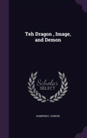 Teh Dragon, Image, and Demon