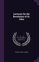 Lectures on the Revelation of St. John