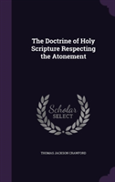 Doctrine of Holy Scripture Respecting the Atonement