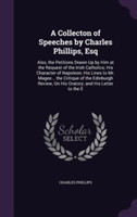 Collecton of Speeches by Charles Phillips, Esq