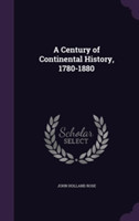Century of Continental History, 1780-1880