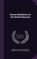 Roman Medallions in the British Museum