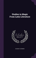 Studies in Magic from Latin Literature