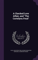 Checked Love Affair, and the Cortelyou Feud