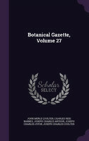 Botanical Gazette, Volume 27