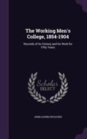 Working Men's College, 1854-1904