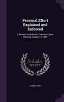 Personal Effort Explained and Enforced