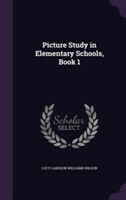 Picture Study in Elementary Schools, Book 1
