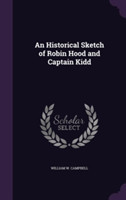 Historical Sketch of Robin Hood and Captain Kidd
