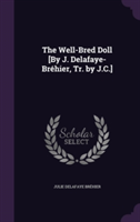 Well-Bred Doll [By J. Delafaye-Brehier, Tr. by J.C.]