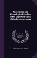 Anatomical and Histrological Studies of the Digestive Canal of Cimbex Americana