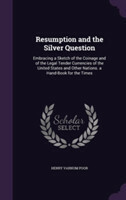 Resumption and the Silver Question