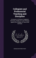 Collegiate and Professorial Teaching and Discipline