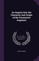 Inquiry Into the Character and Origin of the Possessive Augment