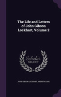 Life and Letters of John Gibson Lockhart, Volume 2