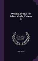 Original Poems, for Infant Minds, Volume 2