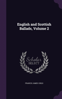 English and Scottish Ballads, Volume 2