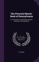 Pictorial Sketch-Book of Pennsylvania